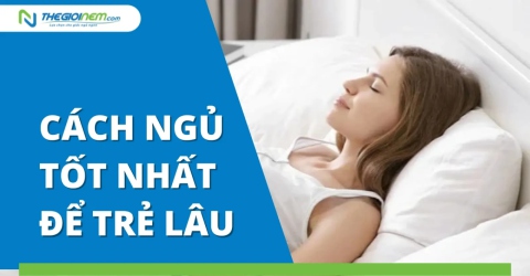 Cách ngủ tốt nhất để trẻ lâu