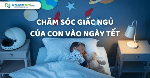 Chăm sóc tốt cho giấc ngủ của con yêu vào ngày Tết