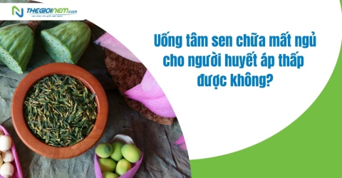 Uống tâm sen chữa mất ngủ cho người huyết áp thấp được không?