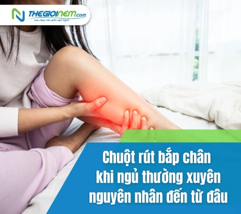 Chuột rút bắp chân khi ngủ thường xuyên nguyên nhân đến từ đâu