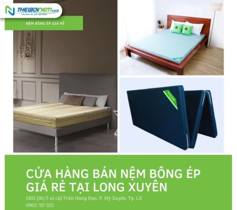 Cửa hàng bán nệm bông ép giá rẻ tại Long Xuyên