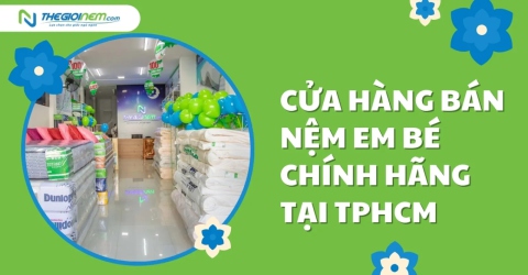 Cửa hàng bán nệm em bé chính hãng tại TPHCM