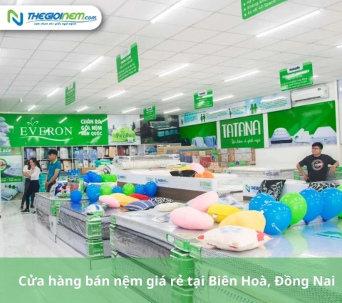 Cửa hàng bán nệm giá rẻ tại Biên Hoà, Đồng Nai 