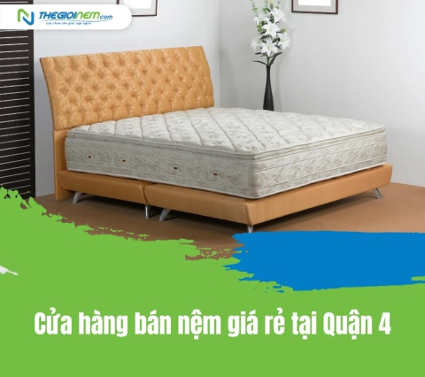 Cửa hàng bán nệm giá rẻ tại Quận 4