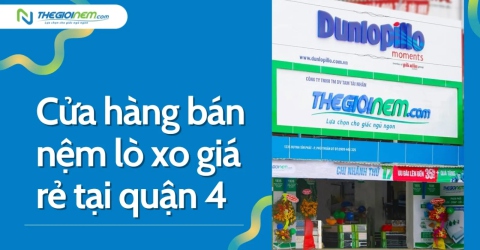 Cửa hàng bán nệm lò xo giá rẻ tại quận 4