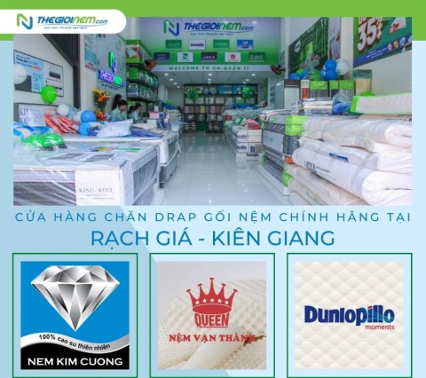 Cửa hàng chăn drap gối nệm chính hãng tại Rạch Giá - Kiên Giang