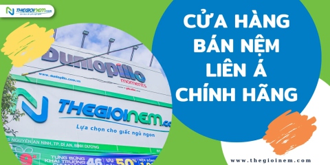 Cửa Hàng Bán Nệm Liên Á Chính Hãng | Thegioinem.com