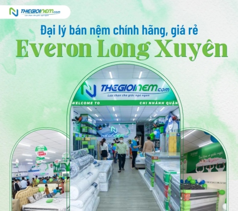 Đại lý bán nệm Everon Long Xuyên chính hãng, giá rẻ | Thegioinem.com