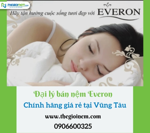 Đại Lý Bán Nệm Everon Chính Hãng Giá Rẻ Tại Vũng Tàu