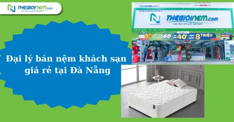 Đại lý bán nệm khách sạn giá rẻ tại Đà Nẵng