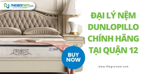 Đại lý nệm Dunlopillo chính hãng tại quận 12