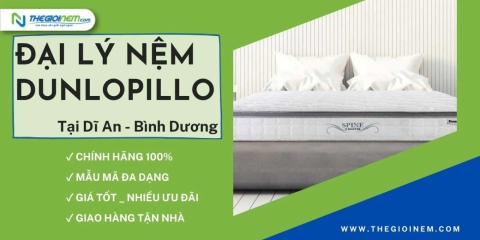 Đại Lý Nệm Dunlopillo Chính Hãng Tại Dĩ An - Bình Dương