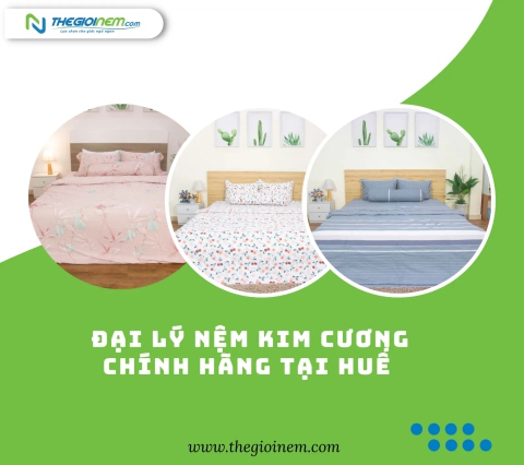 Đại lý nệm Kim Cương chính hãng tại Huế | Thegioinem.com