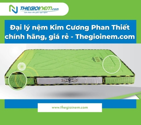 Đại lý nệm Kim Cương Phan Thiết chính hãng, giá rẻ - Thegioinem.com 