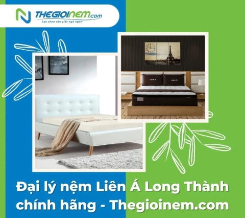 Đại lý nệm Liên Á Long Thành chính hãng - Thegioinem.com