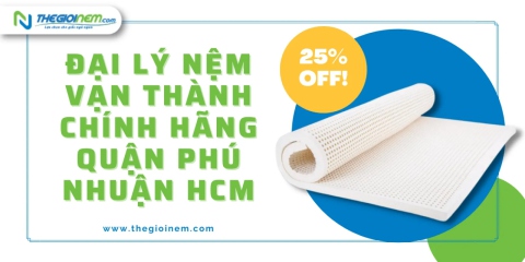 Đại lý nệm Vạn Thành chính hãng quận Phú Nhuận HCM