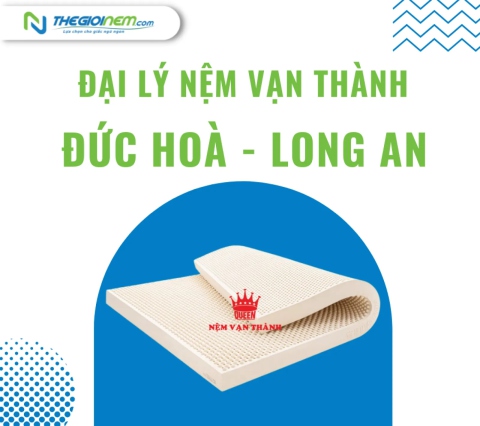 Đại lý nệm Vạn Thành Đức Hoà - Long An | Thegioinem.com