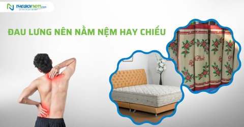 Đau lưng nên nằm nệm hay chiếu