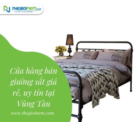 Địa chỉ cửa hàng bán giường sắt giá rẻ, uy tín tại Vũng Tàu