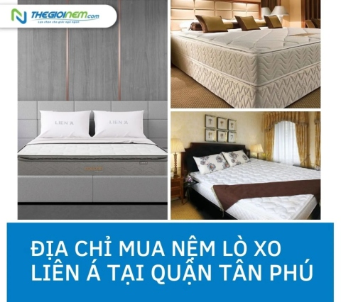 Địa chỉ mua nệm lò xo Liên Á tại quận Tân Phú