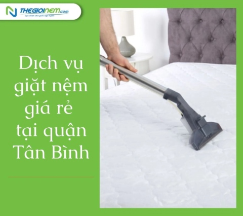 Dịch vụ giặt nệm giá rẻ tại quận Tân Bình