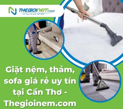 Giặt nệm thảm sofa giá rẻ uy tín Cần Thơ - Thegioinem.com