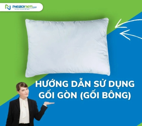 Hướng dẫn sử dụng gối gòn (gối bông)