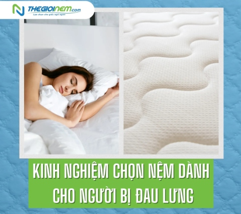 Kinh nghiệm chọn nệm dành cho người bị đau lưng