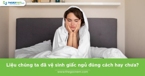 Liệu chúng ta đã vệ sinh giấc ngủ đúng cách hay chưa?