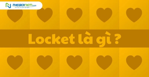 Locket là gì? Lý do Locket gây sốt giới trẻ cùng Thegioinem tìm hiểu chi tiết bài viết sau