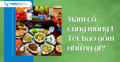 Mâm cỗ cúng mùng 1 Tết bao gồm những gì?