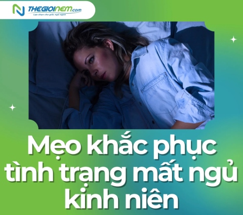 Mẹo khắc phục tình trạng mất ngủ kinh niên