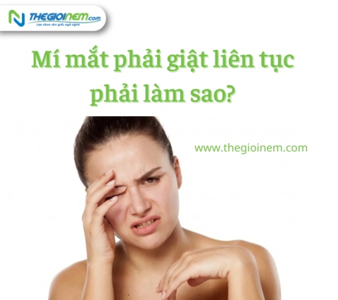 Mí mắt bên phải giật liên tục phải làm sao?