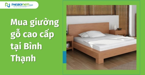 Mua giường gỗ cao cấp tại Bình Thạnh