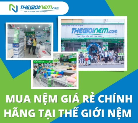 Mua nệm giá rẻ chính hãng tại Thế Giới Nệm 