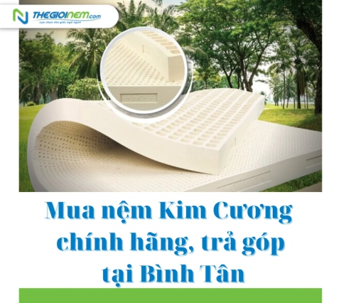 Mua nệm Kim Cương chính hãng, trả góp tại Bình Tân