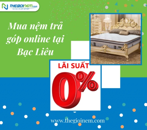 Mua nệm trả góp online tại Bạc Liêu | Thegioinem.com