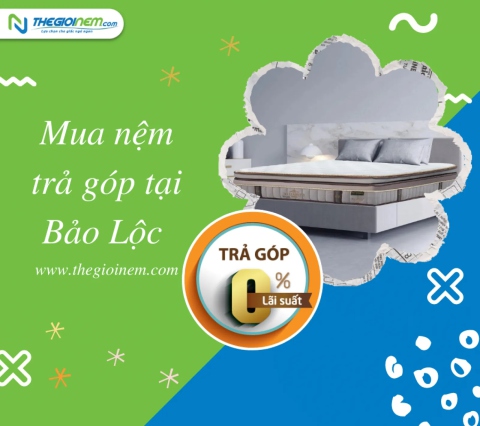 Mua nệm trả góp tại Bảo Lộc | Thegioinem.com