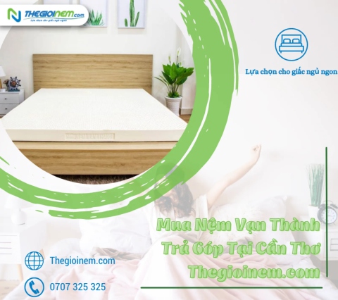 Mua nệm Vạn Thành trả góp Cần Thơ - Thegioinem.com