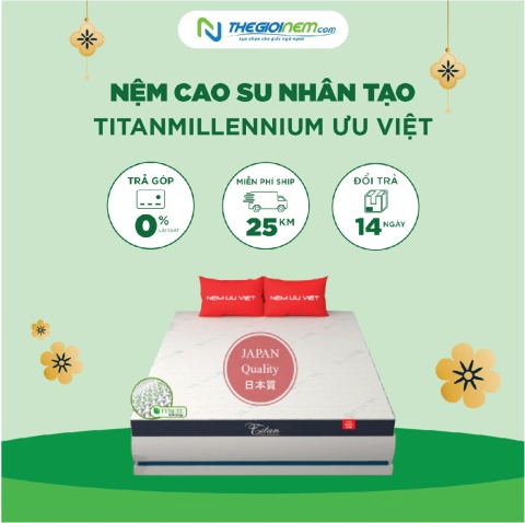 Nệm Cao Su Nhân Tạo Titanmillennium Ưu Việt KM15% tại Thegioinem.com