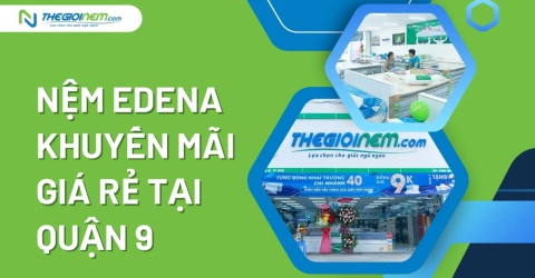 Nệm Edena khuyến mãi giá rẻ tại quận 9 | Thegioinem.com