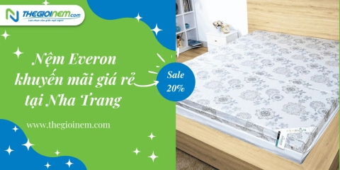 Nệm Everon Khuyến Mãi Giá Rẻ Tại Nha Trang | Thegioinem.com