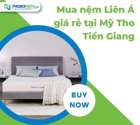 Nệm Liên Á Giá Rẻ Tại Mỹ Tho - Tiền Giang