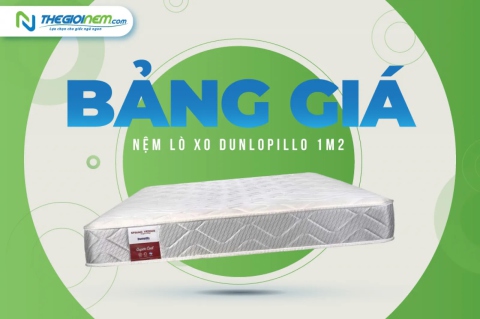 Nệm Lò Xo Dunlopillo 1m2 Giá Bao Nhiêu? | Thegioinem.com