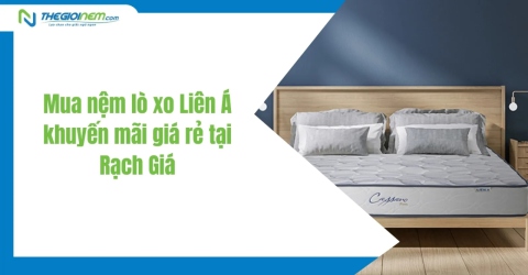 Nệm Lò Xo Liên Á Khuyến Mãi Giá Rẻ Tại Rạch Giá-Kiên Giang | Thegioinem.com