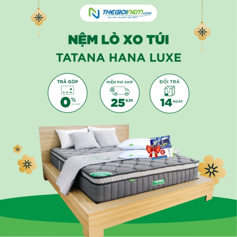 Nệm Lò Xo Túi TATANA HANA LUXE Khuyến Mãi 25% + Quà | Thegioinem.com