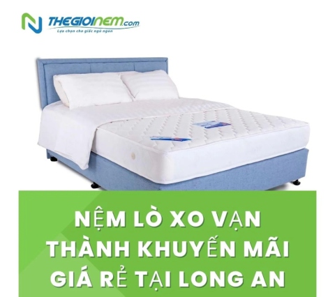 Nệm lò xo Vạn Thành khuyến mãi giá rẻ tại Long An