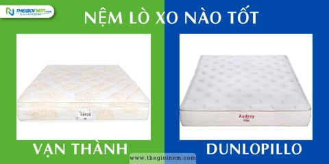 Nệm lò xo Vạn Thành và nệm lò xo Dunlopillo loại nào tốt?