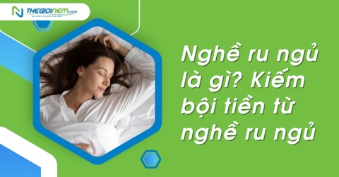 Nghề ru ngủ là gì? Kiếm bội tiền từ nghề ru ngủ