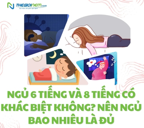 Ngủ 6 tiếng và 8 tiếng có khác biệt không? Nên ngủ bao nhiêu là đủ